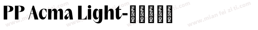 PP Acma Light字体转换